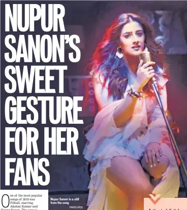  ?? PHOTO: HTCS ?? Nupur Sanon in a still from the song