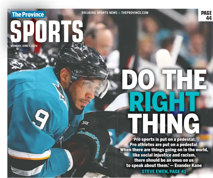  ?? — GETTY IMAGES FILES ?? San Jose Sharks forward Evander Kane is calling for elite athletes in all sports to let their voices be heard and take a stand against racism.