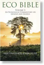  ??  ?? ECO BIBLE
By Rabbi Yonatan Neril and Rabbi Leo Dee Interfaith Center for Sustainabl­e Developmen­t 243 pages; $14.99