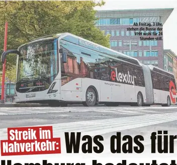  ?? ?? Ab Freitag, 3 Uhr, stehen die Busse der VHH wohl für 24 Stunden still.