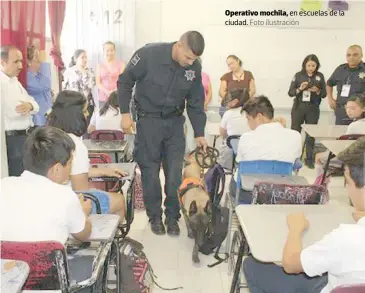  ??  ?? Operativo mochila, en escuelas de la ciudad. Foto ilustració­n