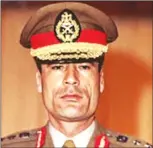  ??  ?? Colonel Muammar Gaddafi took direct control of Libya in 1970