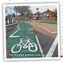  ?? ?? The Bricknell Avenue cycle lane