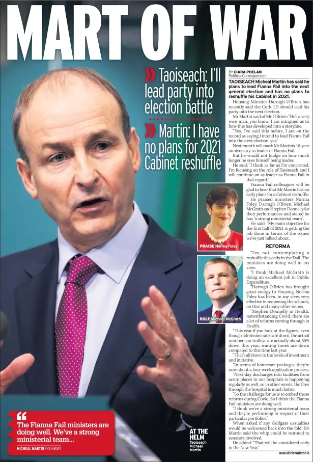  ??  ?? PRAISE Norma Foley
ROLE Michael Mcgrath
AT THE HELM Taoiseach Micheal Martin