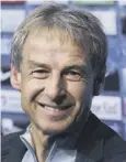  ??  ?? 0 Jurgen Klinsmann: Excited.