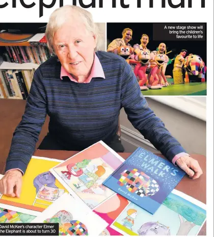  ??  ?? David McKee’s character Elmer the Elephant is about to turn 30 A new stage show will bring the children’s favourite to life