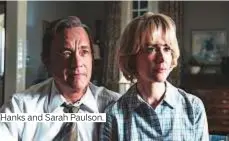  ??  ?? Hanks and Sarah Paulson.