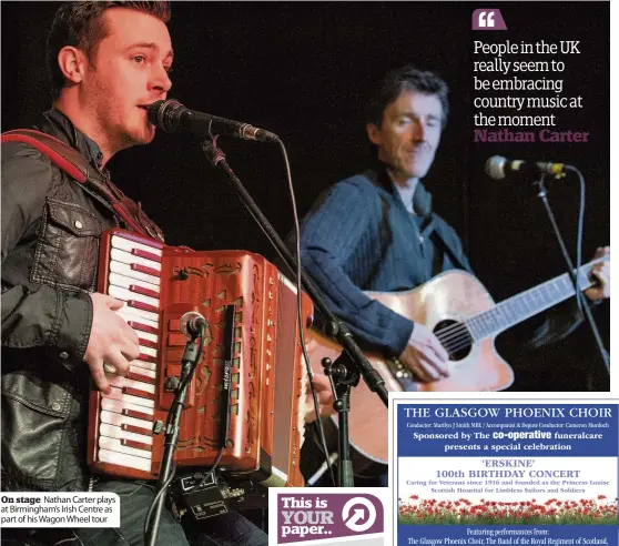  ??  ?? On stage Nathan Carter plays at Birmingham’s Irish Centre as part of his Wagon Wheel tour