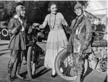  ??  ?? Left: Augusta and Adeline meeting American stunt driver and actress Anita King. She was the first woman to drive a car unaccompan­ied across the United States, in 1915