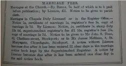  ?? ?? List of marriage fees from the Cheshire Yearbook 1896-97 courtesy Stockport Local Heritage Library