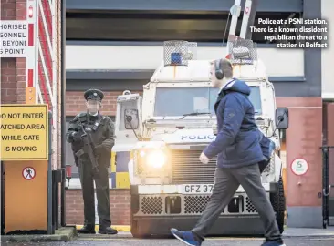  ??  ?? Police at a PSNI station. There is a known dissident republican threat to a
station in Belfast