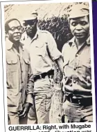  ??  ?? GUERRILLA: Right, with Mugabe during the 1970s liberation war