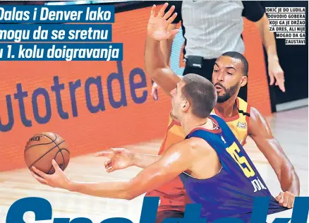  ??  ?? jokić je do ludila dovodio gobera koji ga je držao za dres, ali nije mogao da ga zaustavi