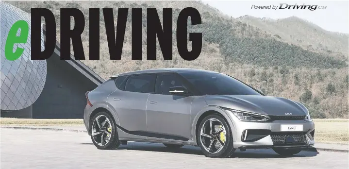  ?? KIA ?? The 2022 Kia EV6 GT is the Korean automaker's first full electric vehicle which will be available in three trim levels: the EV6, the EV6 GT-line and the EV6 GT.