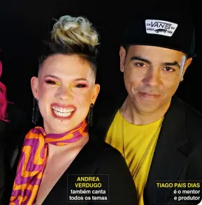  ?? ?? ANDREA VERDUGO também canta todos os temas TIAGO PAIS DIAS é o mentor e produtor