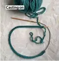  ??  ?? Casting on