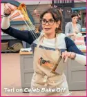  ??  ?? Teri on Celeb Bake Off