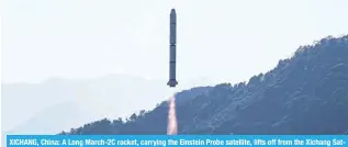  ?? — AFP
‘No illusions’ ?? XICHANG, China: A Long March-2C rocket, carrying the Einstein Probe satellite, lifts off from the Xichang Satellite Launch Center in southweste­rn China’s Sichuan province on Jan 9, 2024.