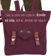  ??  ?? Sac à dos en coton, Émile et Ida, 69 €. emile-et- ida. fr