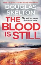  ??  ?? The Blood Is Still By Douglas Skelton, Polygon, £8.99