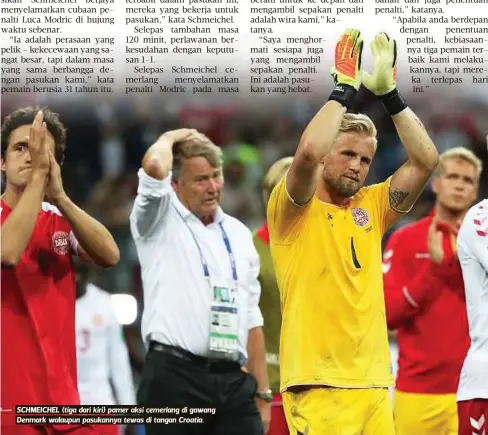  ??  ?? SCHMEICHEL (tiga dari kiri) pamer aksi cemerlang di gawang Denmark walaupun pasukannya tewas di tangan Croatia.