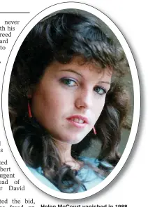  ??  ?? Helen McCourt vanished in 1988