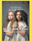  ?? NATIONAL GEOGRAPHIC – 18/03/2018 ?? Reconhecim­ento. Capa da tradiciona­l revista, que admitiu cobertura racista