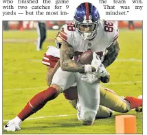  ?? Getty Images ?? SO CLOSE, YET SO FAR: Tight end Evan Engram is stopped just short of the goal line late in the fourth quarter on the Giants’ game-winning drive Monday in a 27-23 victory over the 49ers.