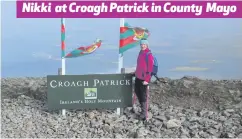  ??  ?? Nikki at Croagh Patrick in County Mayo