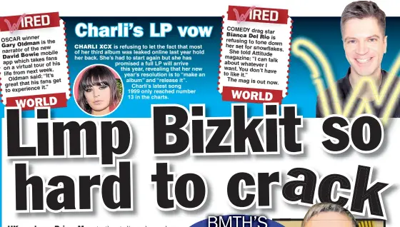  ??  ?? COMEDY drag star is refusing to tone down her set for snowflakes. She told Attitude magazine: “I can talk about whatever I want. You don’t have to like it.”The mag is out now.