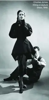  ??  ?? Charles James fitting a couturedre­ss, 1948.