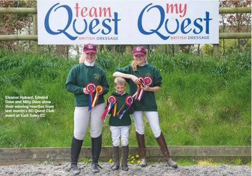  ??  ?? Eleanor Hubard, Edward dove and milly dove show their winning rosettes from last month’s Bd quest Club event at East Soley EC