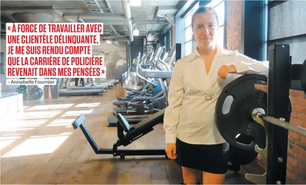  ?? PHOTO BENOÎT PHILIE ?? La Montréalai­se Veronika Mikulis vient de déposer sa candidatur­e pour devenir policière à la Sûreté du Québec. La femme de 22 ans, qui travaille au gym B52 à Saint-Henri en plus de jouer au tennis, a décidé de réorienter sa carrière après son...