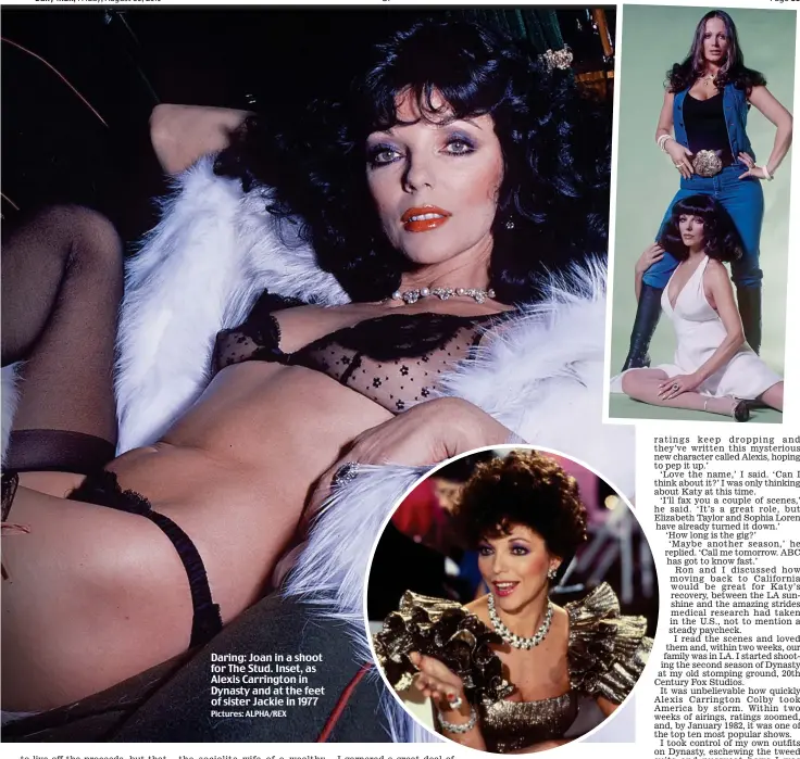  ?? Pictures: ALPHA/REX ?? Daring: Joan in a shoot for The Stud. Inset, as Alexis Carrington in Dynasty and at the feet of sister Jackie in 1977