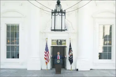  ?? PATRICK SEMANSKY — THE ASSOCIATED PRESS ?? President Donald Trump speaks during a news conference on the North Portico of the White House, Monday, Sept. 7, 2020, in Washington.