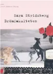  ??  ?? 30 MAJ. Vi träffas och pratar om Drömfakult­eten av Sara Stridsberg kl 18.00–19.30 på Kista bibliotek.