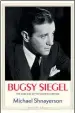  ??  ?? Bugsy Siegel: The Dark Side of the American Dream Michael Shnayerson, Yale University Press, £16.99