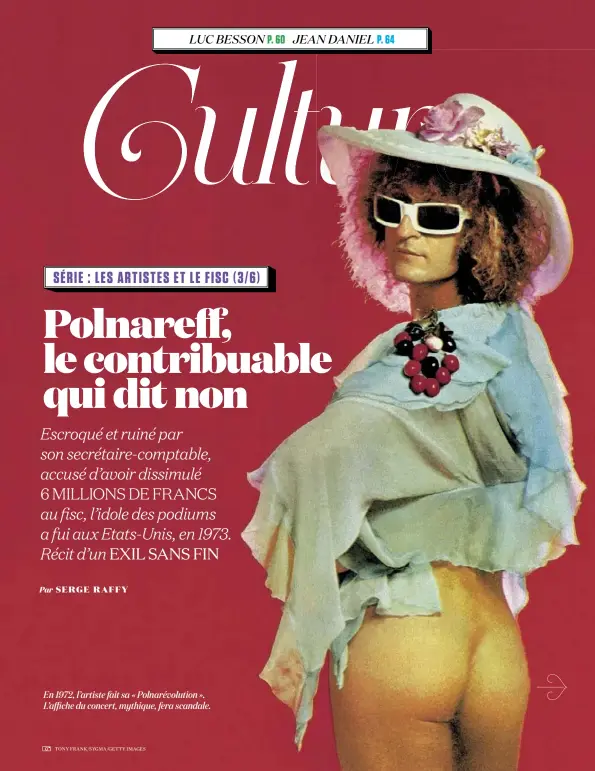  ??  ?? En 1972, l’artiste fait sa « Polnarévol­ution ». L’affiche du concert, mythique, fera scandale.