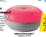  ?? ?? Veilleuse Dreammaker­TM TOMMEE TIPPEE 49,99 €