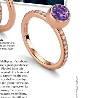  ??  ?? GEMS AND DIAMONDS Pink gold pairs well with brilliant-cut, diamond-studded bands, no matter the colour of gemstones they bear; Raphael Gübelin (top)