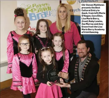  ??  ?? Cllr Steven Matthews presents the Best Cultural Entry to (back, from left) Maria O’Hagan, Cara Giles, Lisa Marie Berry, (front) Ruby Lewins, Zoe Murray and Amy Green from the Lisa Marie Berry Academy of Irish Dancing.