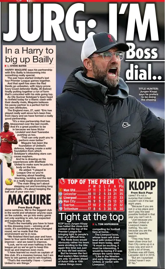  ??  ?? TITLE HUNTER: Jurgen Klopp says he prefers to be doing the chasing