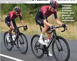  ?? Picture: JUSTIN SETTERFIEL­D ?? TOUGH GOING: Froome, front, and Bernal in action yesterday