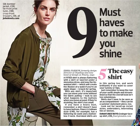  ??  ?? Silk bomber jacket, £130; tie-front print tunic, £100; cross-front trousers, £90, all johnlewis.com