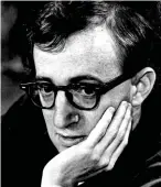  ??  ?? Woody Allen: bleak humour