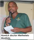  ?? ?? Howick doctor Ntethelelo Madlala.