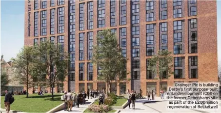  ?? ?? Grainger Plc is building Derby’s first purpose-built rental developmen­t (CGI) on the former Debenhams site as part of the £200million regenerati­on at Becketwell