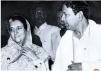  ??  ?? Sharing moment with Indira Gandhi