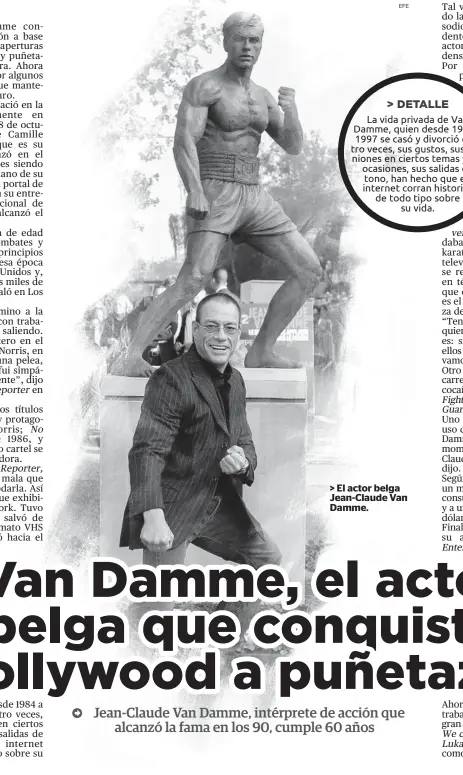  ?? EFE ?? > El actor belga Jean-Claude Van Damme.