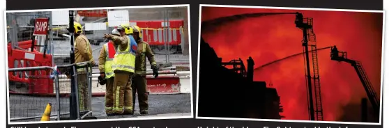  ??  ?? Still hard at work: Fire crews at the GSA yesterday Height of the blaze: Firefighte­rs tackle the inferno